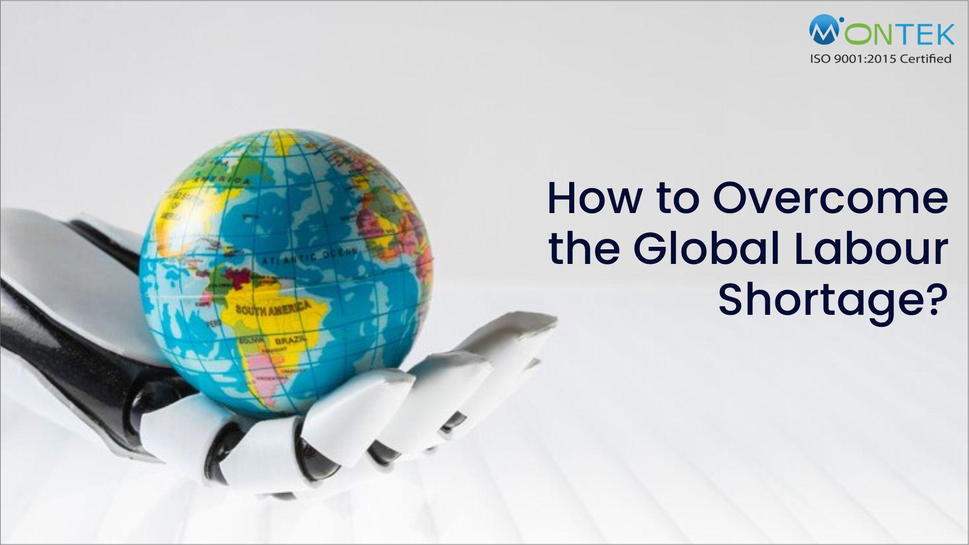 How to Overcome the Global Labour Shortage