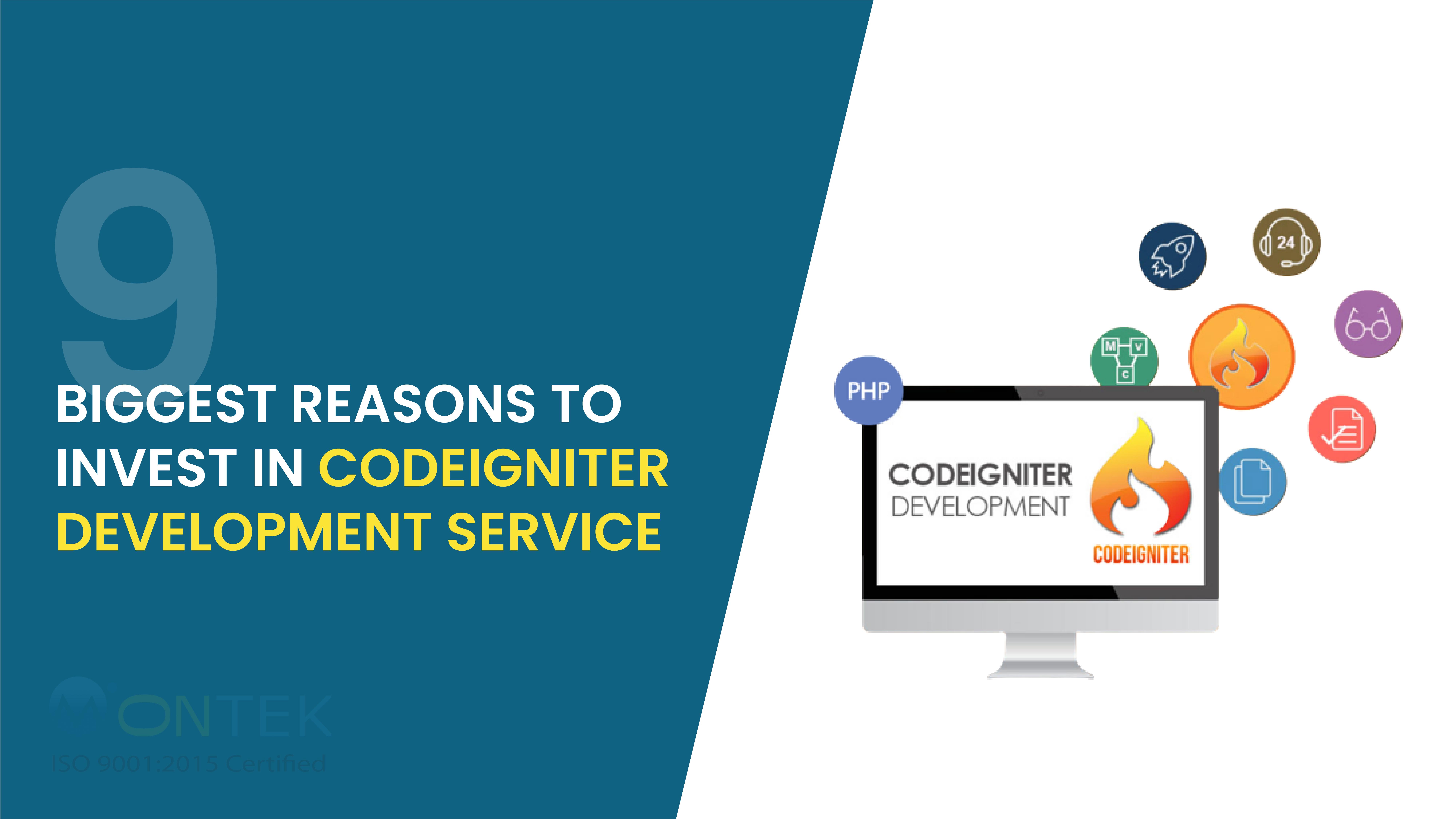 9 Biggest Reasons to Invest in CodeIgniter Development Services