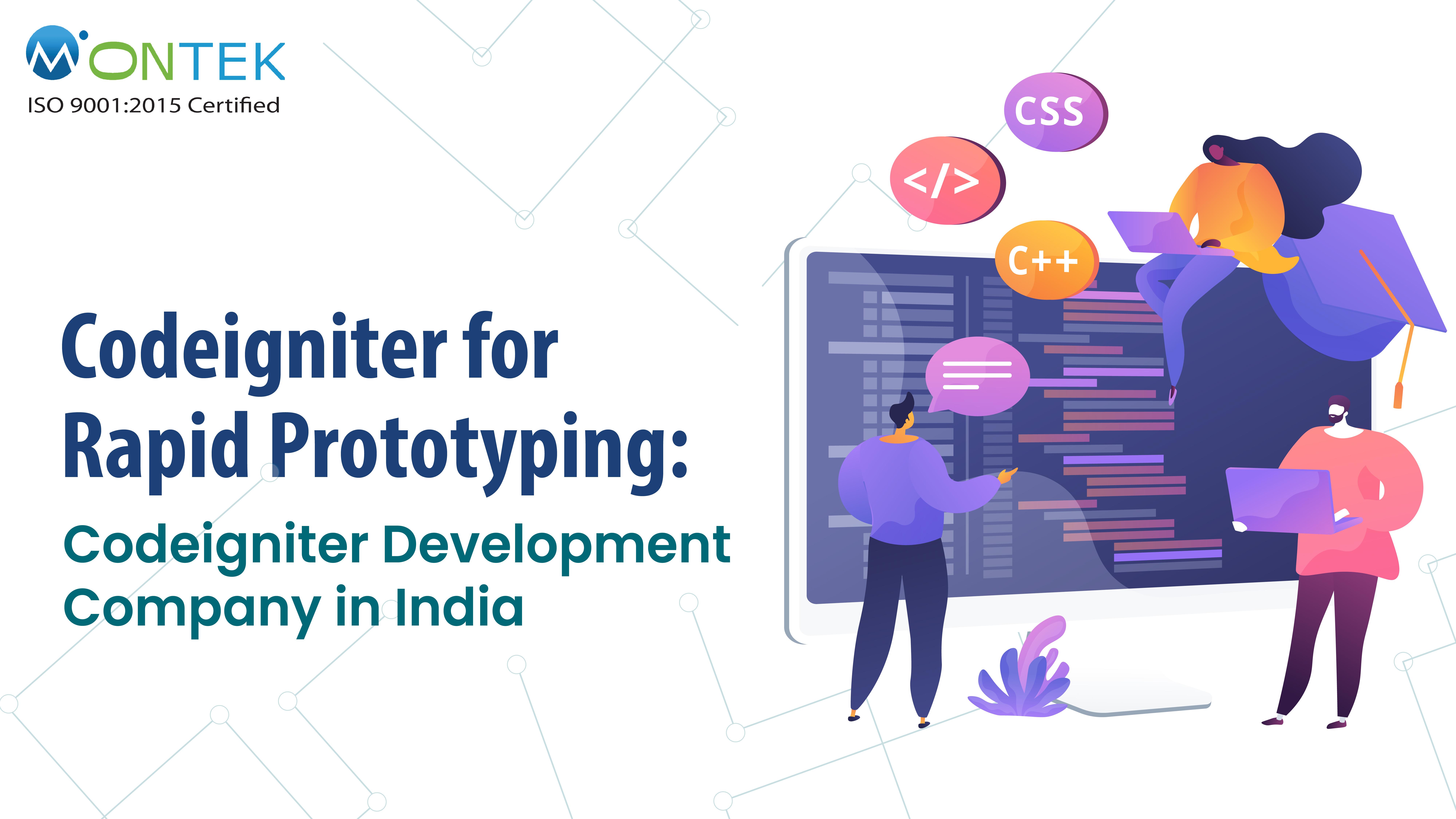 Codeigniter for Rapid Prototyping: Codeigniter Development Company in India