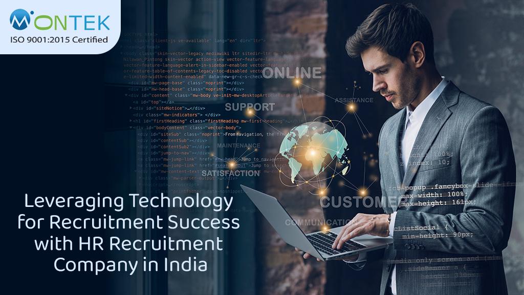 Leveraging Technology for Recruitment Success with HR Recruitment Company in India